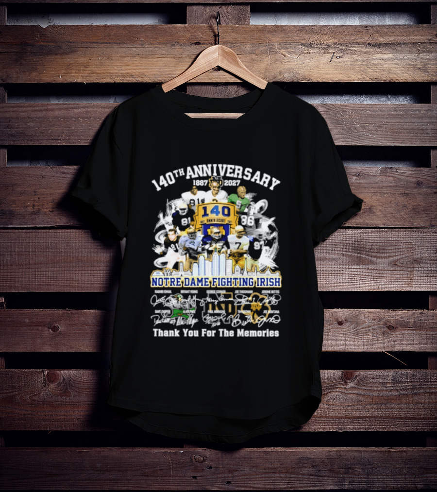 Notre Dame Fighting Irish 140th Anniversary Legends Thank You For The Memories T-Shirt