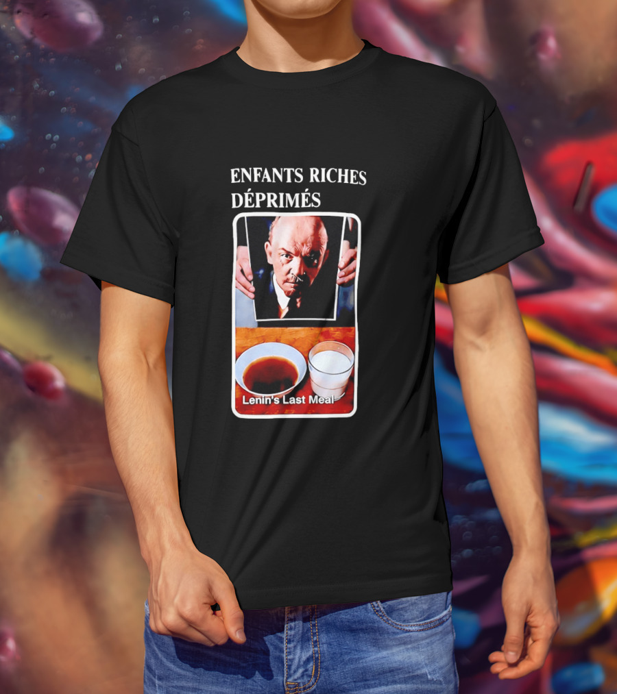 Enfants Riches Déprimés Lenin's Last Meal T-Shirt