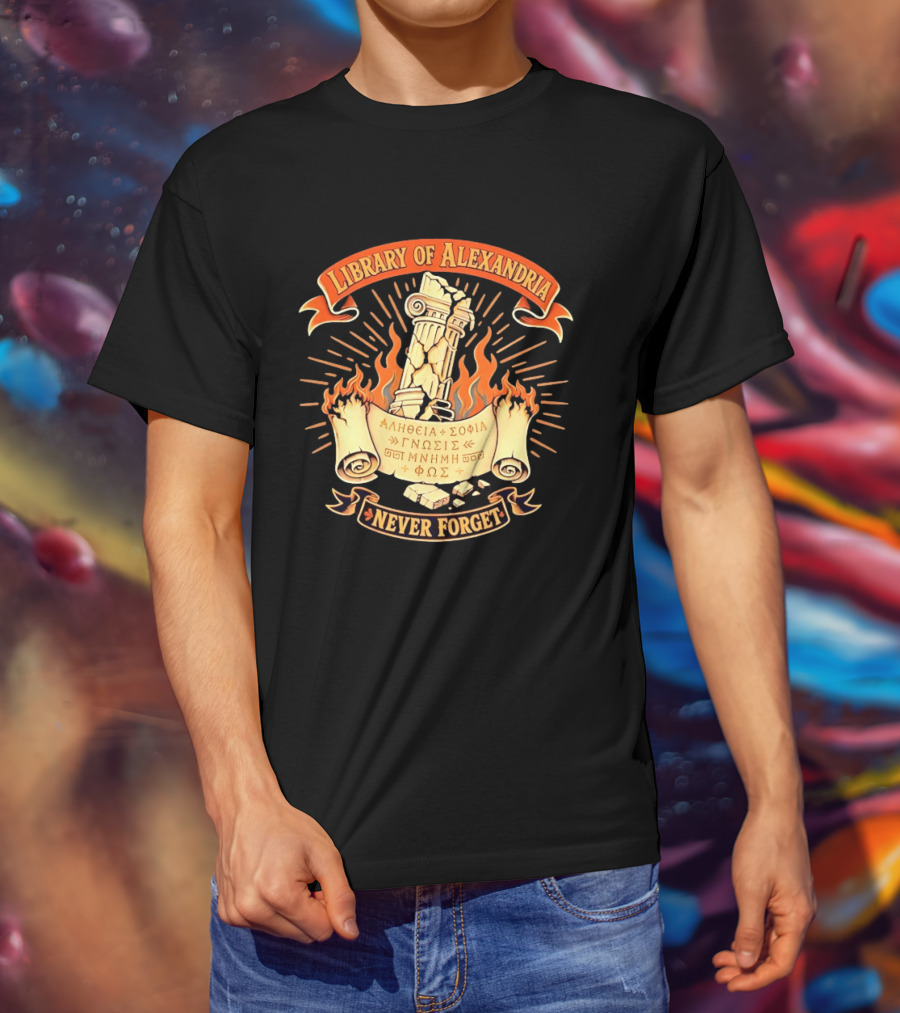 Library Of Alexandria Never Forget Alitheia Sophia Gnosis Ancient Knowledge Flame Pillar T-Shirt