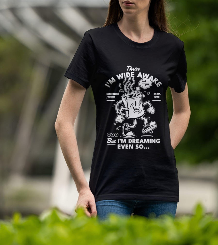 Thrice I'm Wide Awake Coffee Espresso West 2004 But I'm Dreaming Even So T-Shirt