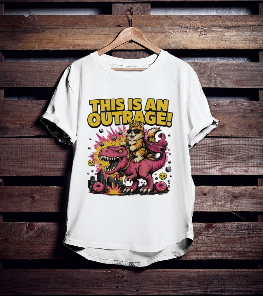 This Is An Outrage Cat King With Sunglasses Riding A Pink Rex With Explosions And Donuts T-Shirt