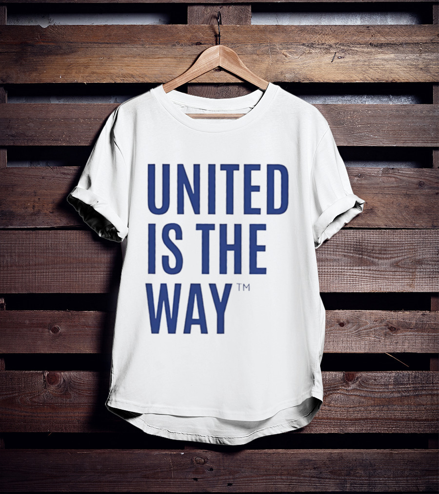 United Is The Way T-Shirt