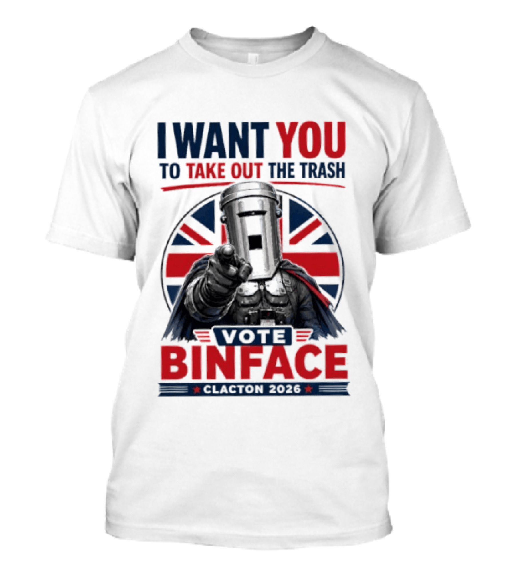 Vote Binface I Want You To Take Out The Trash Clacton 2026 T-Shirt
