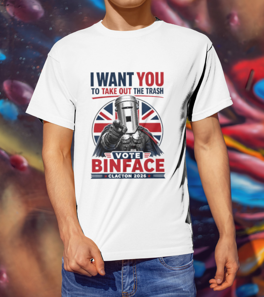 Vote Binface I Want You To Take Out The Trash Clacton 2026 T-Shirt