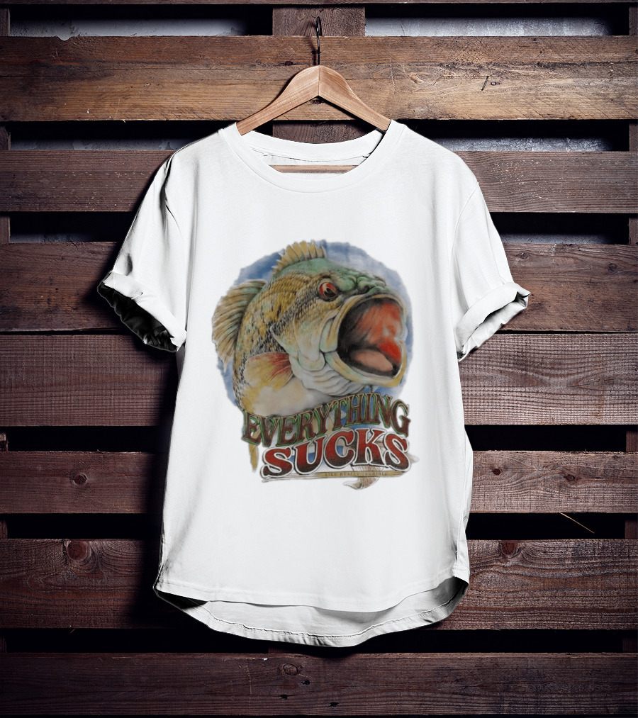 Everything Sucks Like Really Terrible Fish T-Shirt