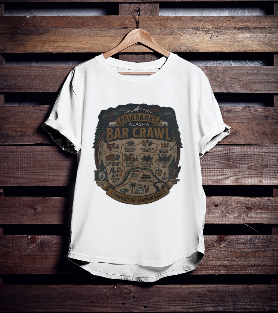 Fairbanks Alaska Bar Crawl I Survived The Alaskan Nights T-Shirt