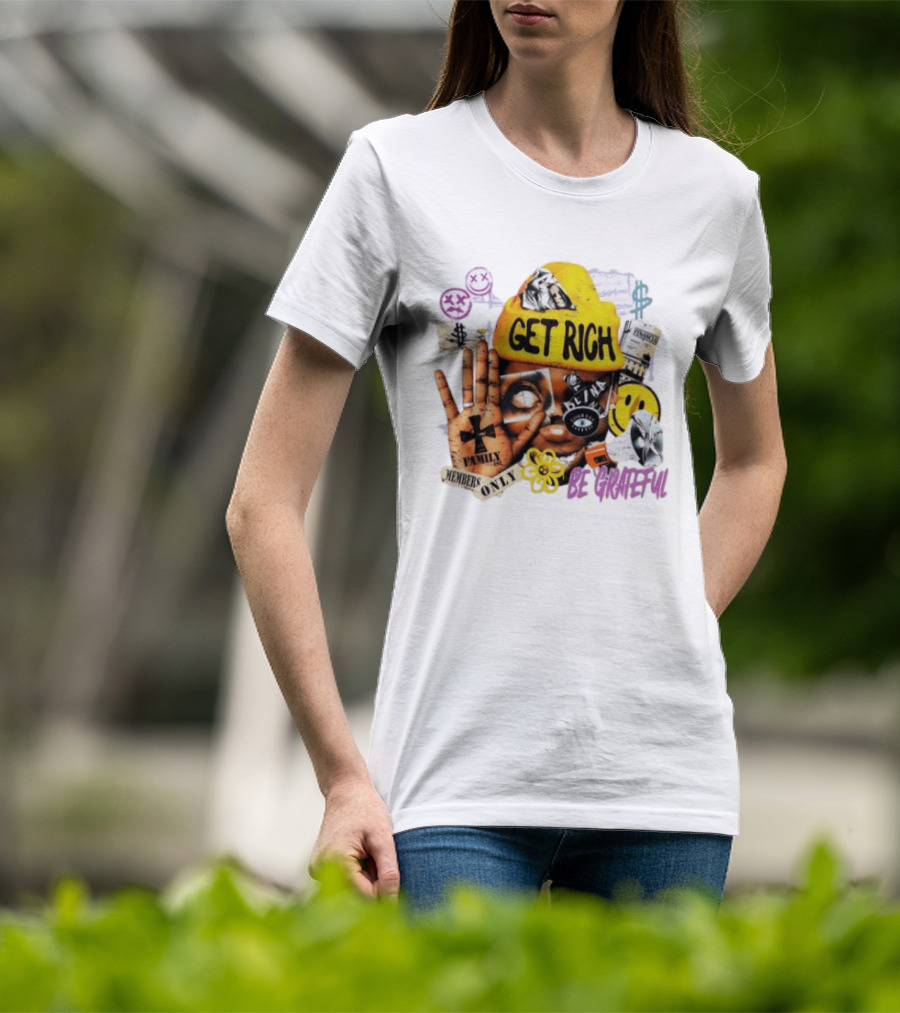 Get Rich Be Grateful Family 1st Members Only Collage Smiley Hand Signs T-Shirt
