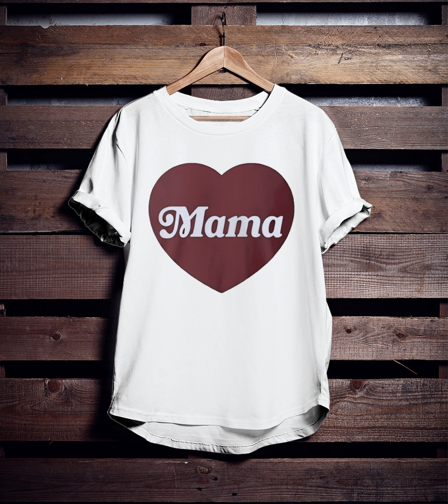 Mama Heart Mother Love Mom T-Shirt