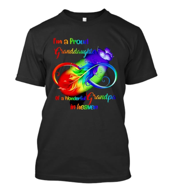 I'm A Proud Granddaughter Of A Wonderful Grandpa In Heaven With Heart And Wings T-Shirt