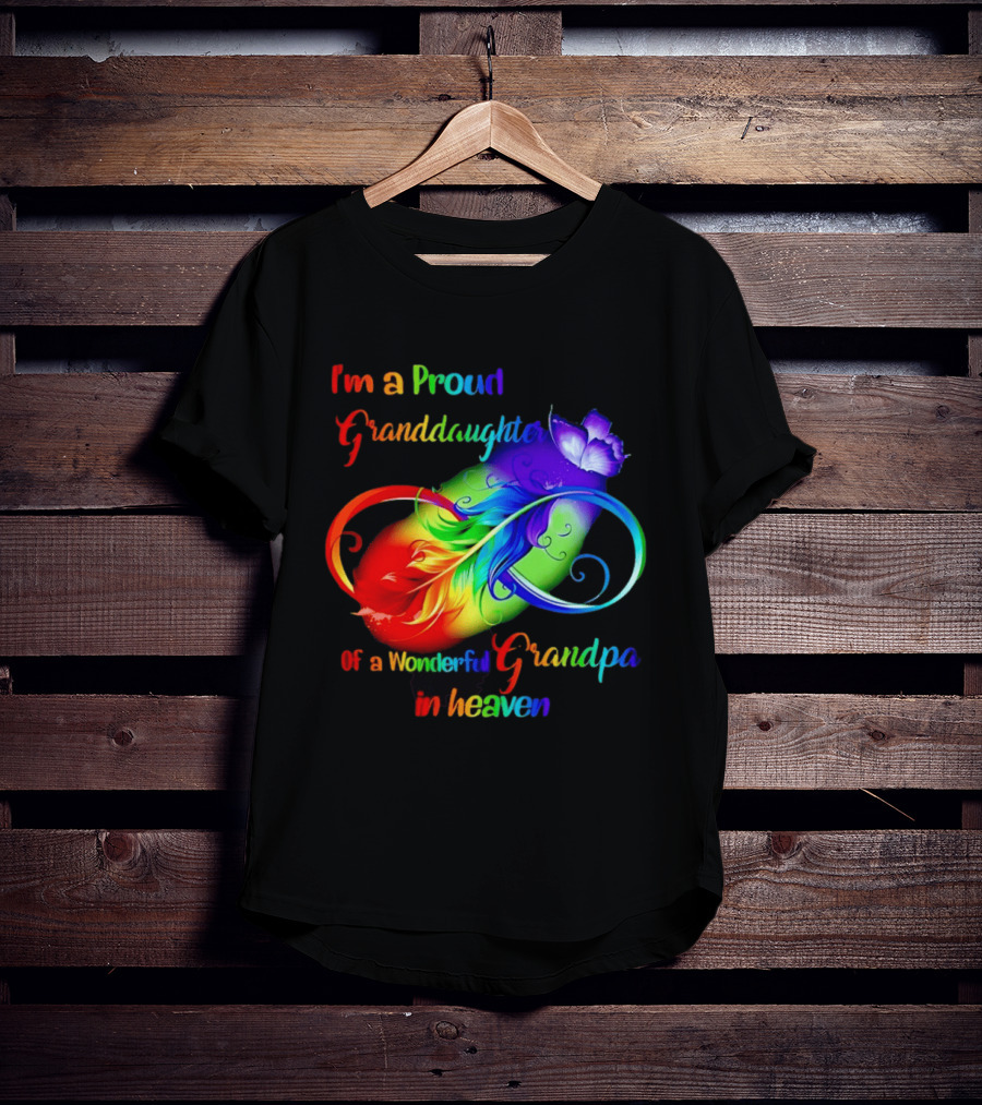 I'm A Proud Granddaughter Of A Wonderful Grandpa In Heaven With Heart And Wings T-Shirt