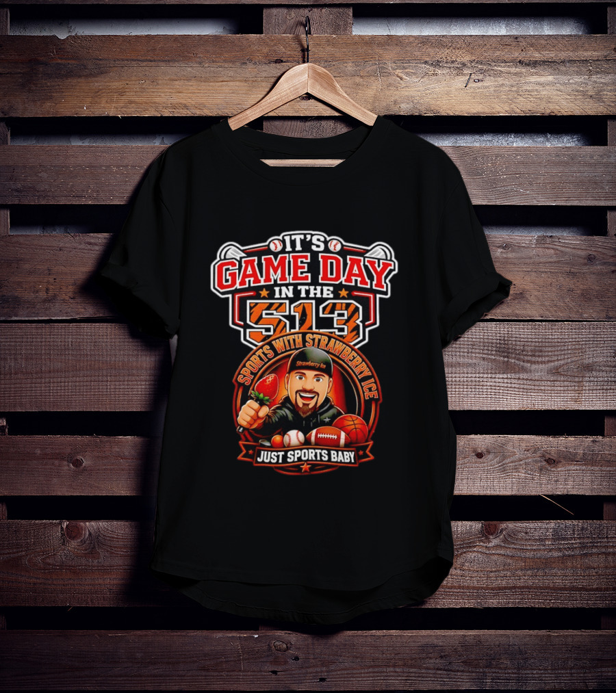 It's Game Day In The 513 Sports With Strawberry Ice Just Sports Baby T-Shirt