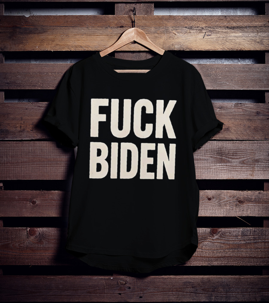 Fuck Biden Political Protest T-Shirt