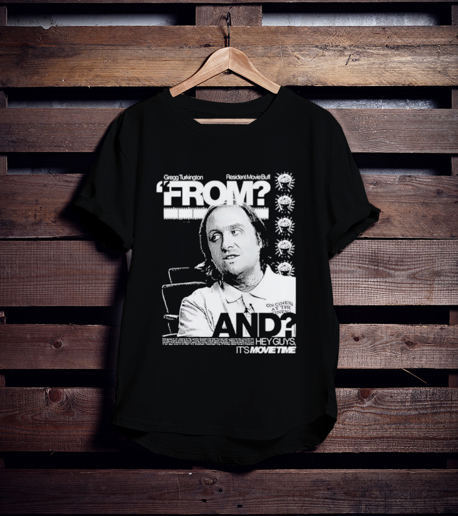 Gregg Turkington From On Cinema Movie Buff It's Movie Time T-Shirt