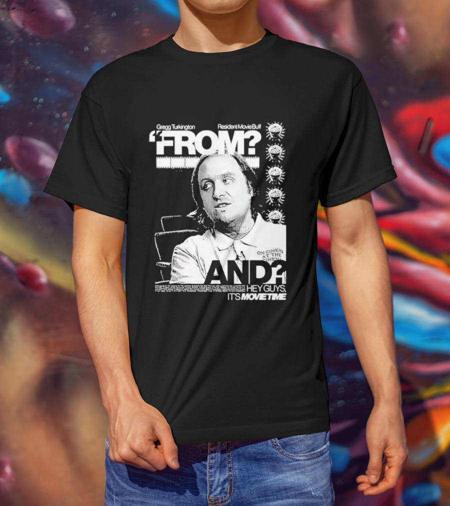 Gregg Turkington From On Cinema Movie Buff It's Movie Time T-Shirt