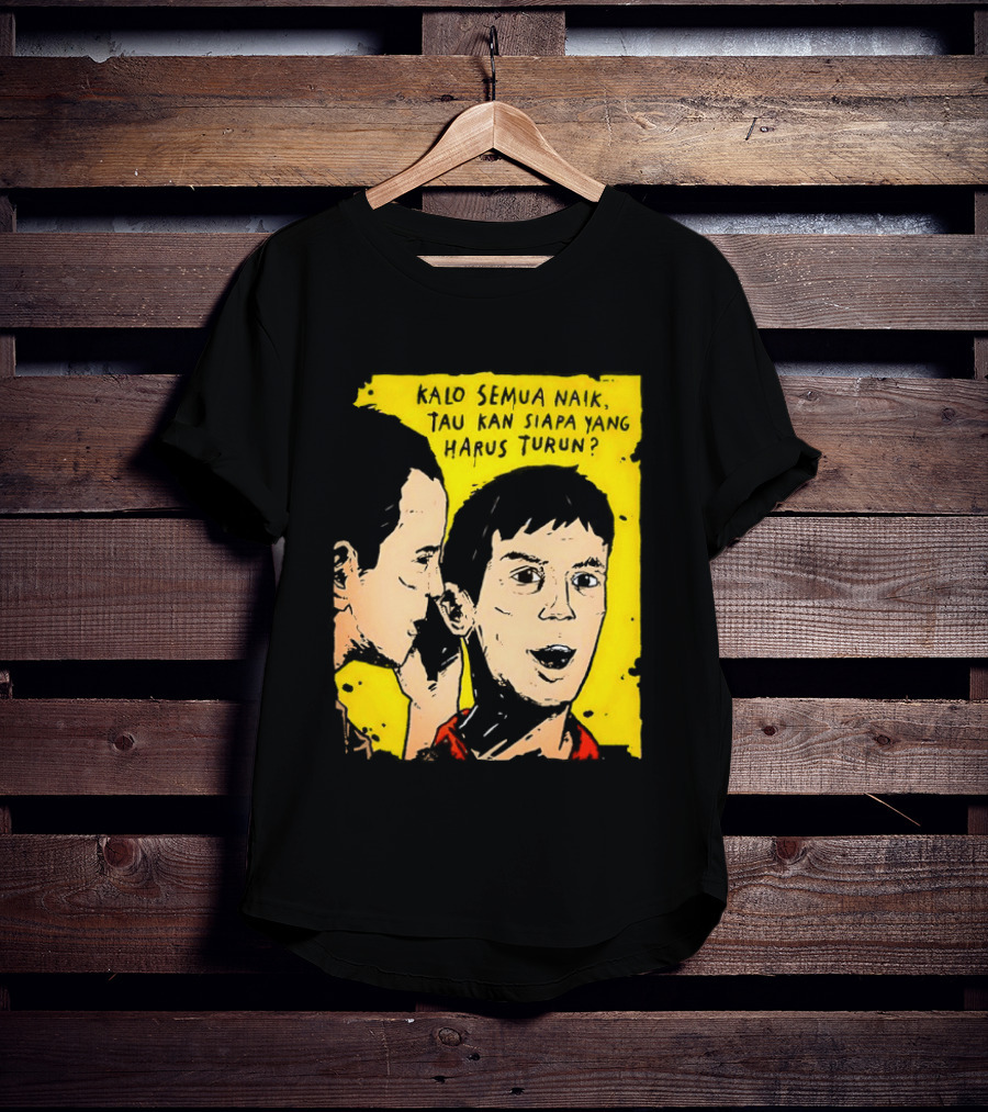 Kalo Semua Naik Tau Kan Siapa Yang Harus Turun Yellow Background Portrait Duo T-Shirt