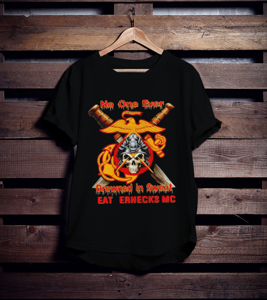 No One Ever Drowned In Sweat Leathernecks MC Semper Fidelis Anchor And Skull Marine Corps Motif T-Shirt