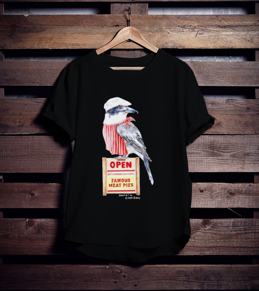 Basil The Butcher Bird Open Butcherbird Butchers Famous Meat Pies Display T-Shirt