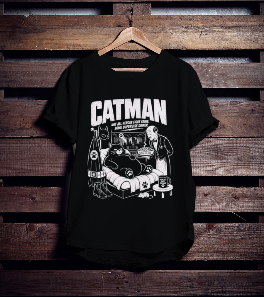 Catman Not All Heroes Fight Crime Some Supervise Dinner Comical Cat And Human Duo At Table T-Shirt