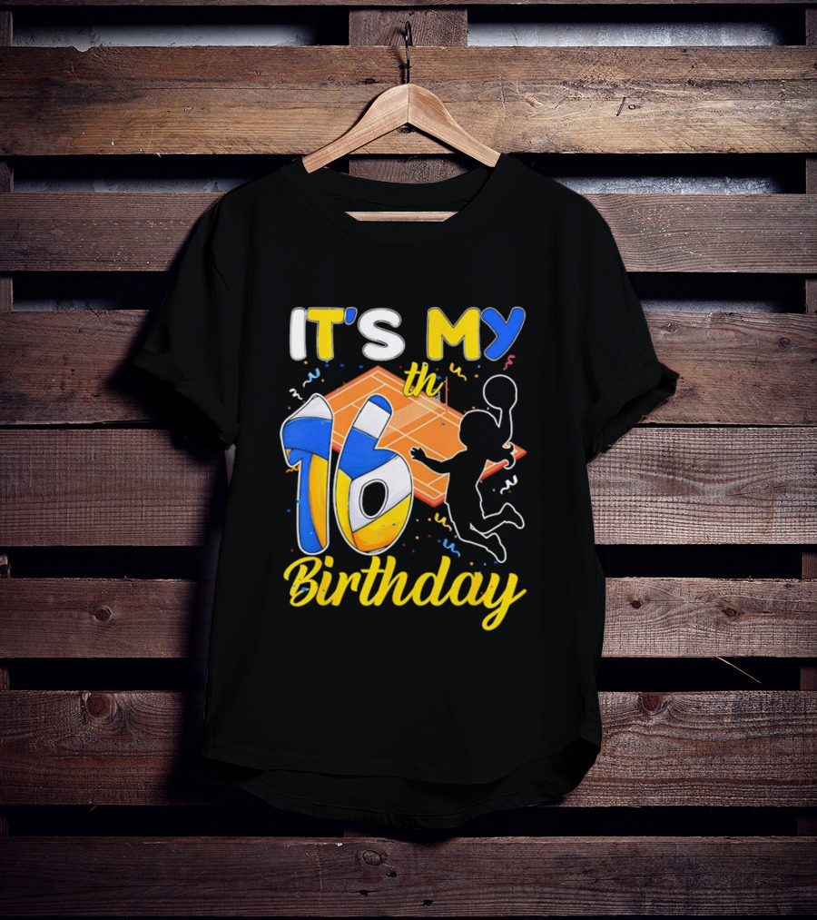 It's My 16th Birthday Volleyball Court T-Shirt