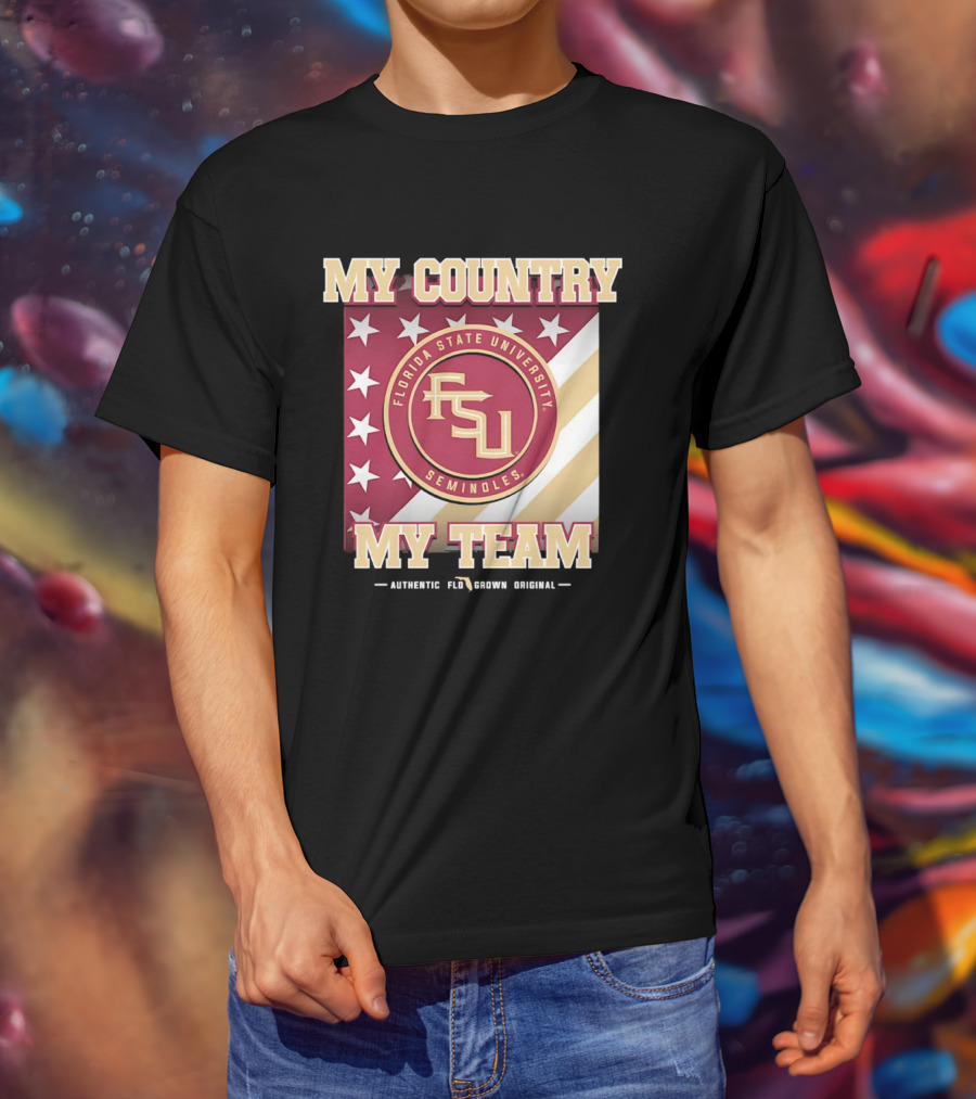 Florida State University Seminoles My Country My Team Authentic FSU Original T-Shirt
