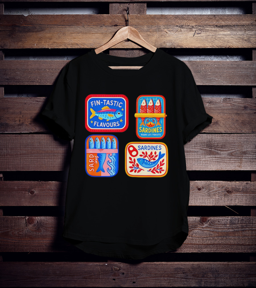 Fin Tastic Flavours Sardines Pour Les Toasts Sardines Sard Under The Sea T-Shirt