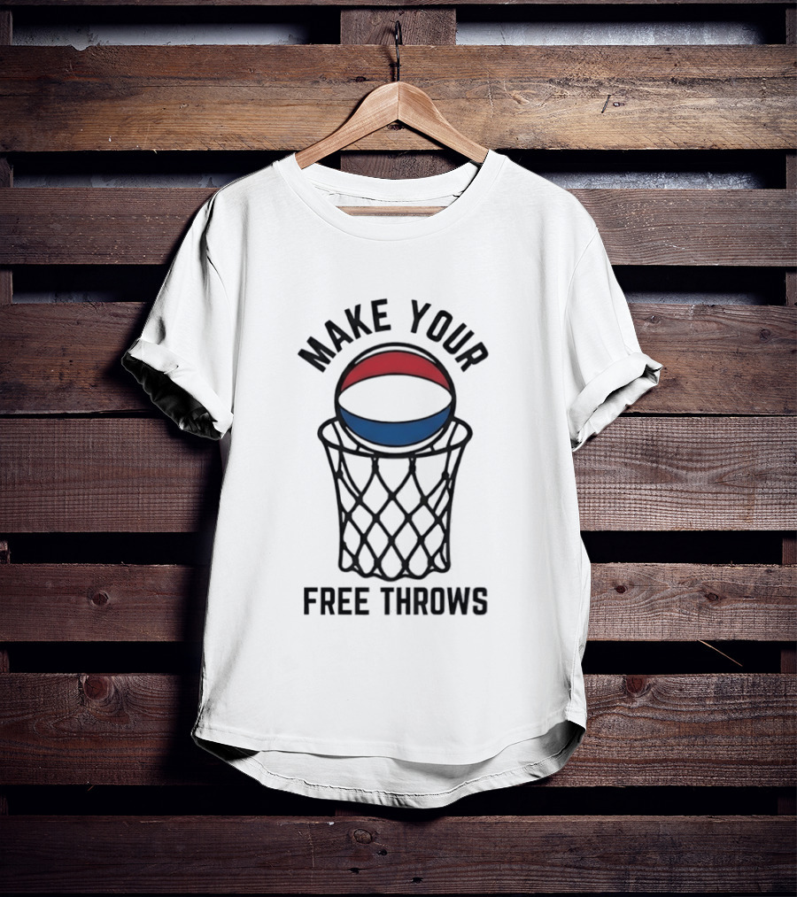 Make Your Free Throws Basketball Motivation Red Blue White Ball T-Shirt