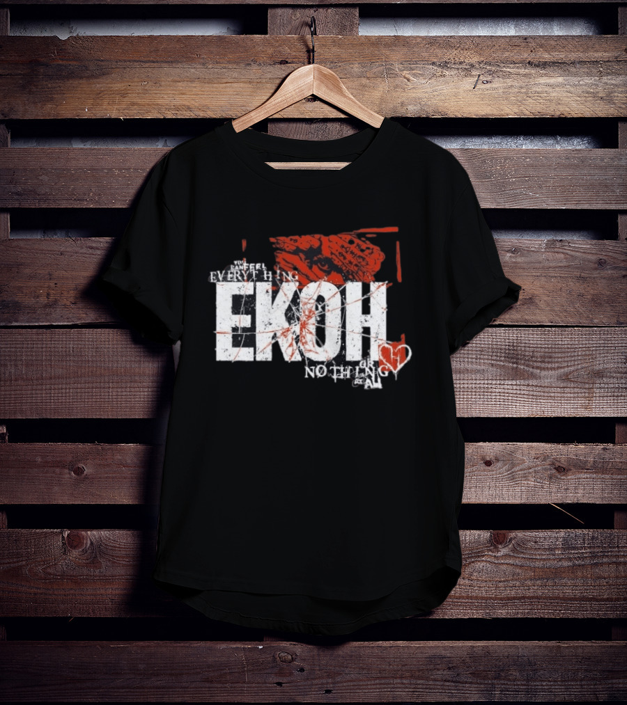 Haunted Ekoh Everything Or Nothing At All Heart T-Shirt