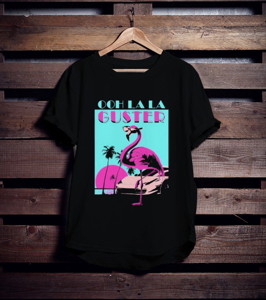 Guster Ooh La La Flamingo Sweet Ride T-Shirt