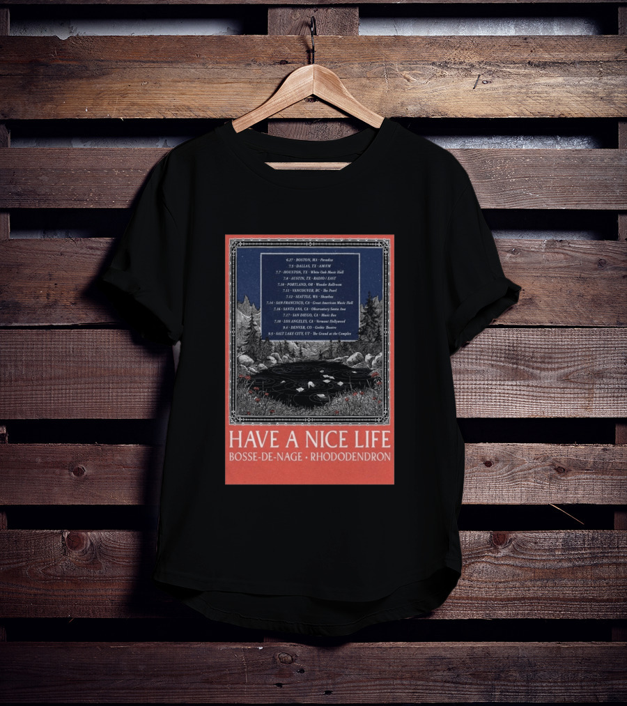 Have A Nice Life Bosse De Nage Rhododendron Tour 2026 USA Canada Dates T-Shirt