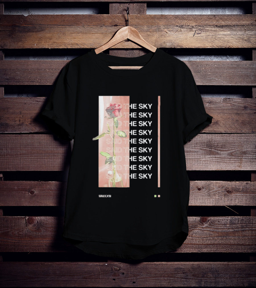 Said The Sky Rose 2023 Repeated T-Shirt