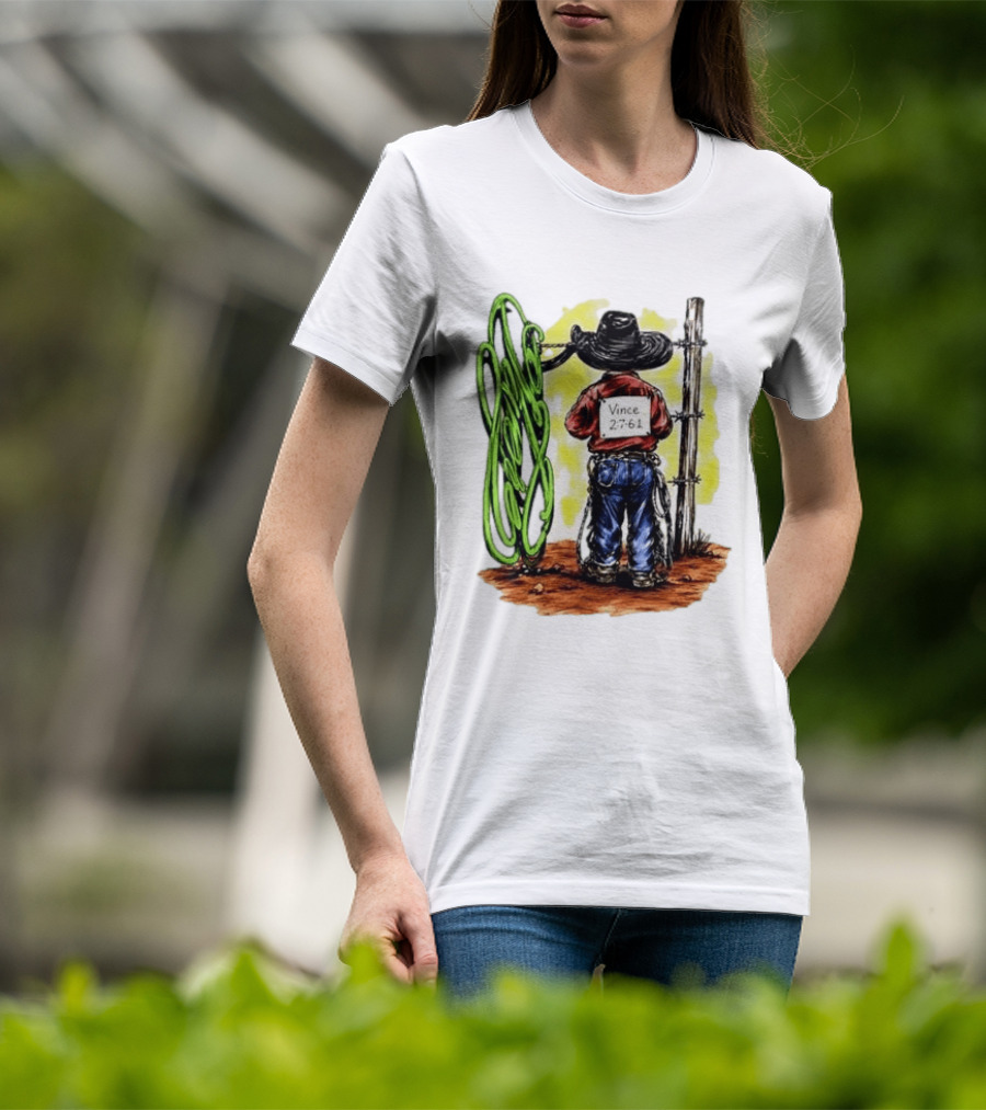 Vince 2 7 6 1 Cowboy Western Rodeo Fence T-Shirt