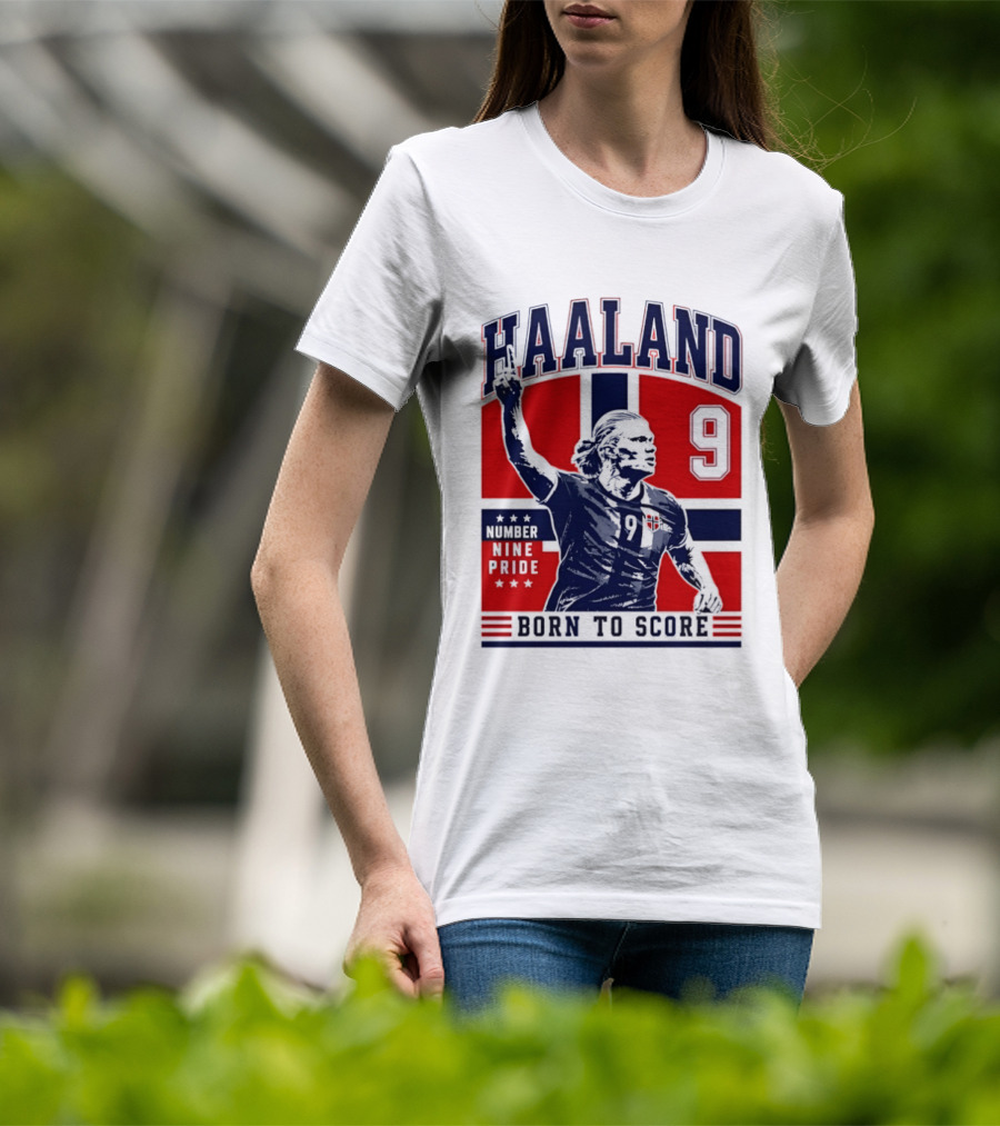 Haaland Norway Number Nine Pride Born To Score T-Shirt