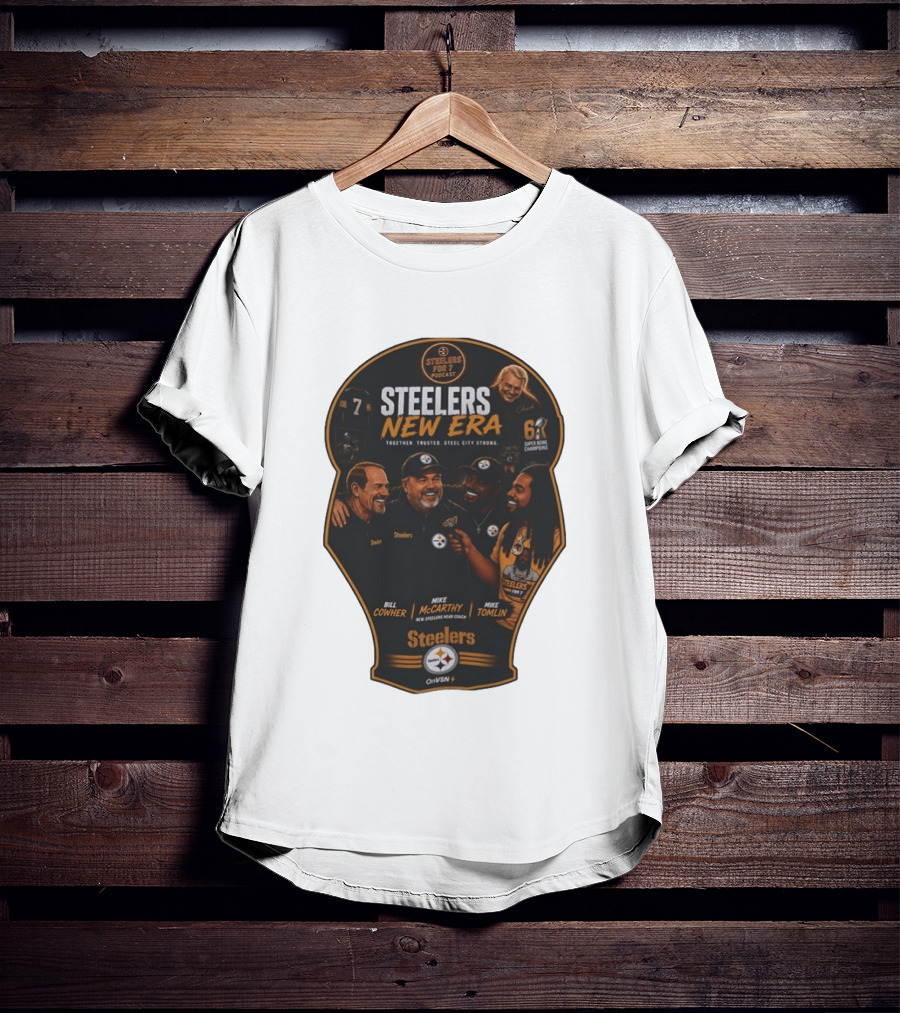 Steelers New Era Podcast Bill Cowher Mike McCarthy Mike Tomlin Together Trusted Steel City Strong Super Bowl Champions T-Shirt