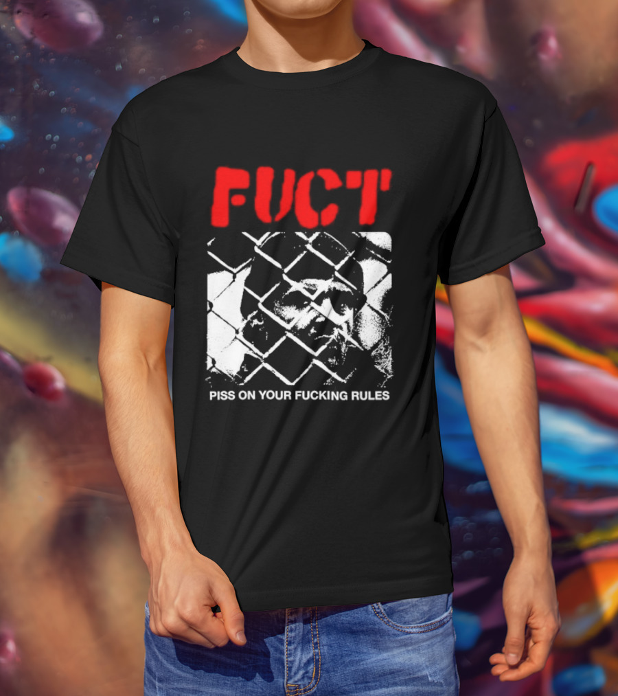 Fuct Piss On Your Fucking Rules Chain Link Fence Streetwear T-Shirt