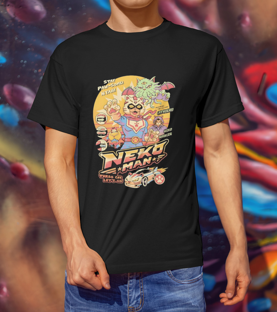 Stay Pawsome Neko Man Turbo Cat Featuring Villains Cathulhu Neko Mancer T-Shirt