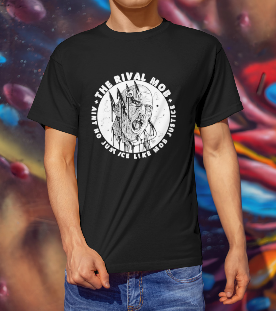 The Rival Mob Aint No Justice Like Mob Justice Blades And Chains Circle T-Shirt
