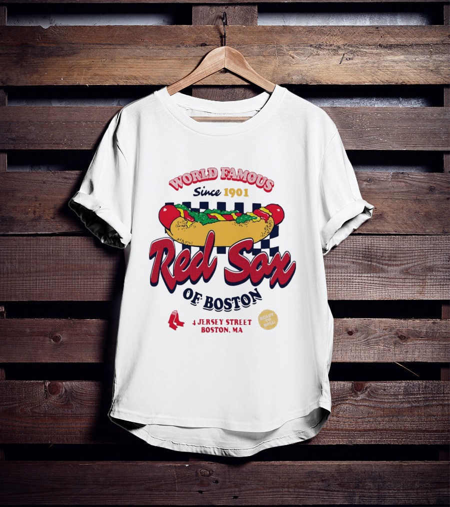 World Famous Red Sox Of Boston Since 1901 Ready To Roll 4 Jersey Street T-Shirt