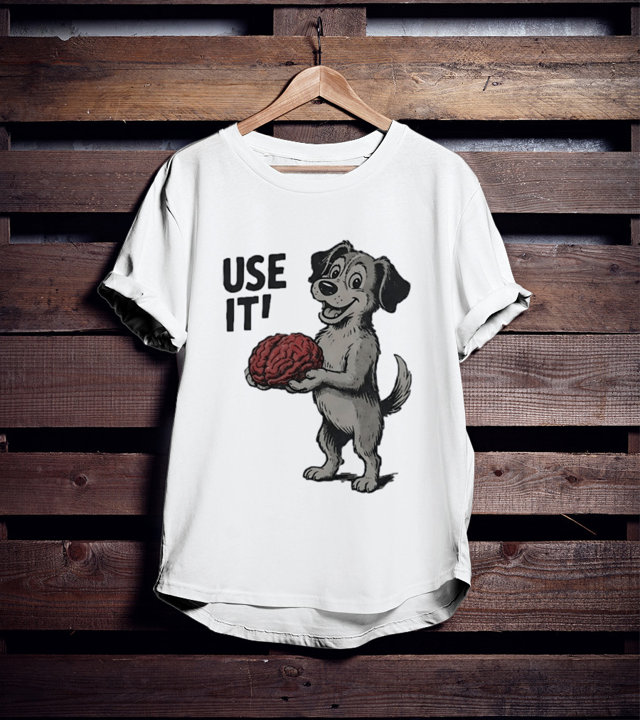 Cartoon Dog Holding Brain Use It Meme T-Shirt
