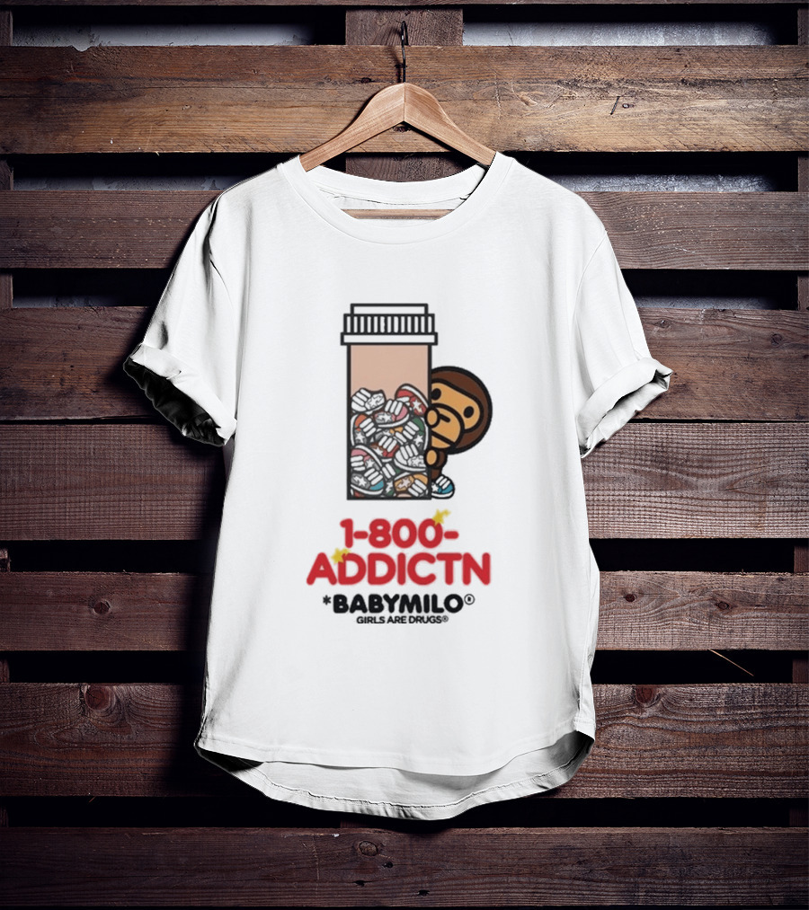 1 800 Addctn Girls Are Drugs X Baby Milo Collaboration T-Shirt