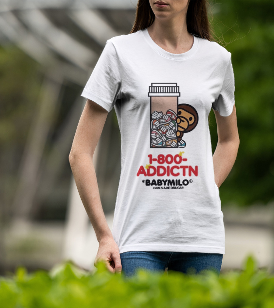 1 800 Addctn Girls Are Drugs X Baby Milo Collaboration T-Shirt