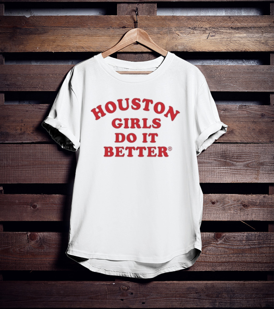 Houston Girls Do It Better Red T-Shirt