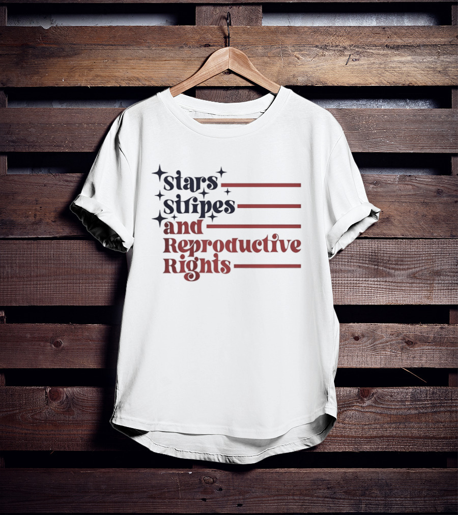 Stars Stripes And Reproductive Rights Patriotic Lettering With Striped Lines T-Shirt