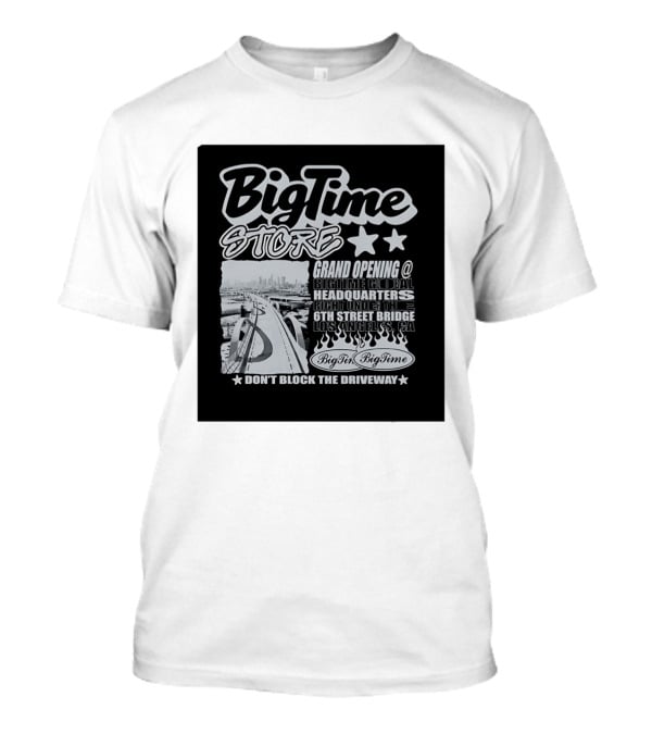 BigTime Store Grand Opening 6th Street Bridge Los Angeles Global Headquarters T-Shirt
