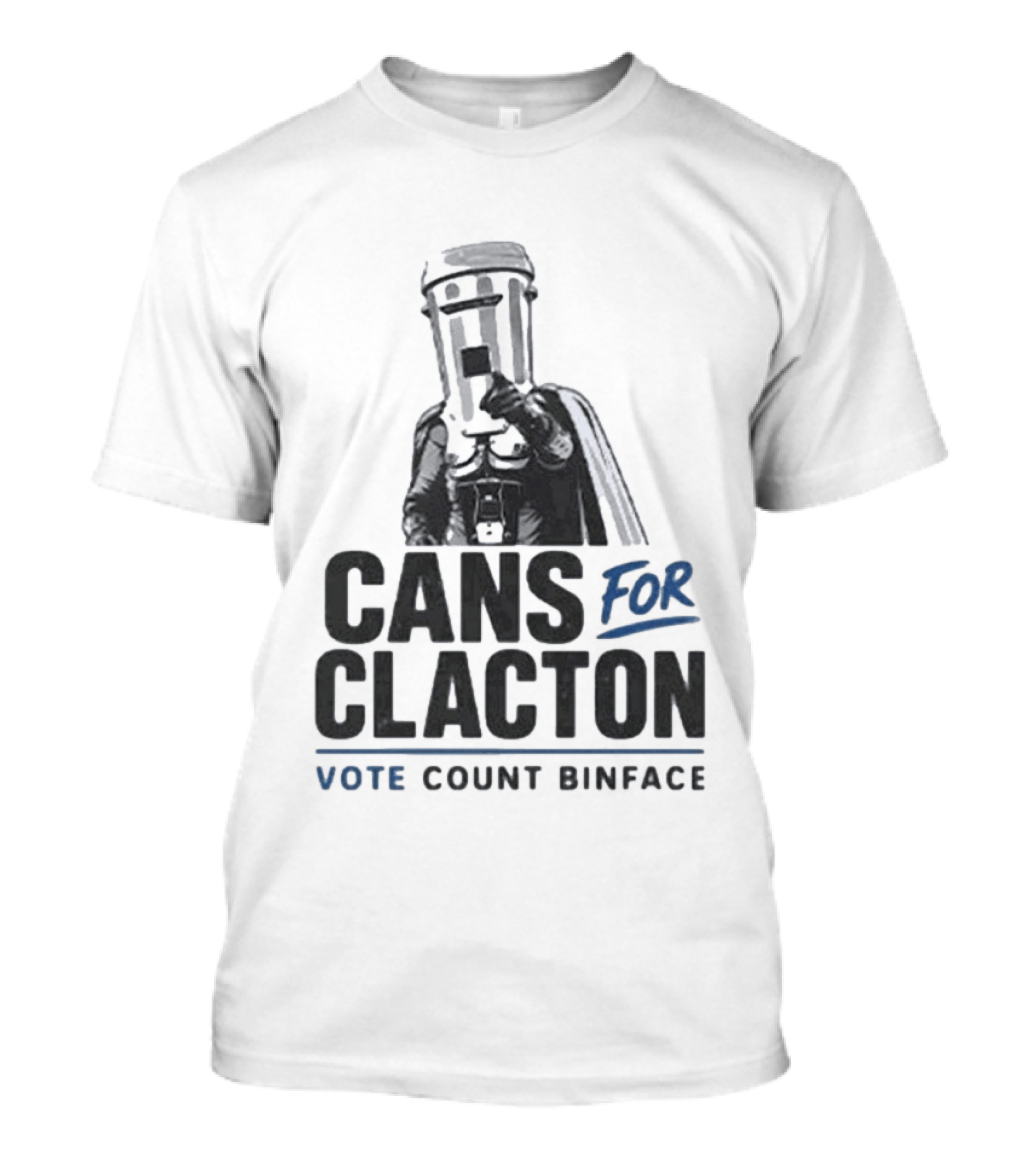 Cans For Clacton Vote Count Binface Political Campaign UK Election T-Shirt