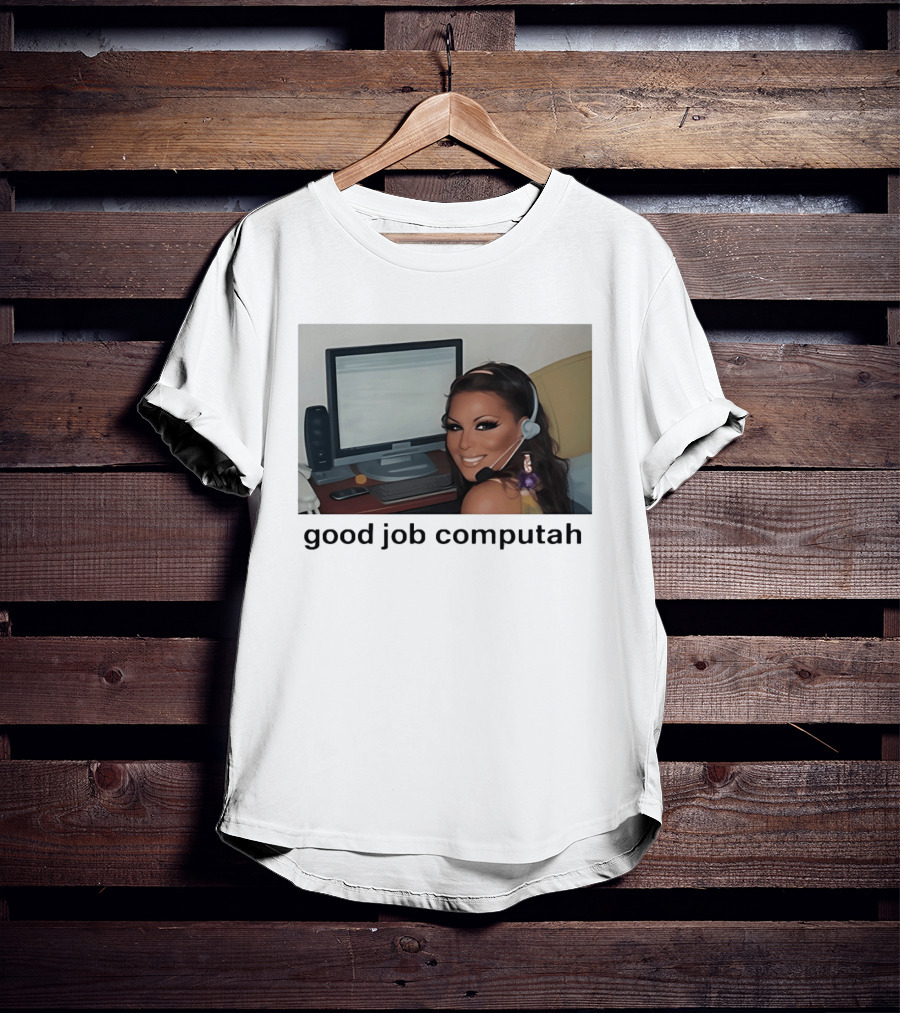Good Job Computah Meme Headset Woman Internet Culture T-Shirt