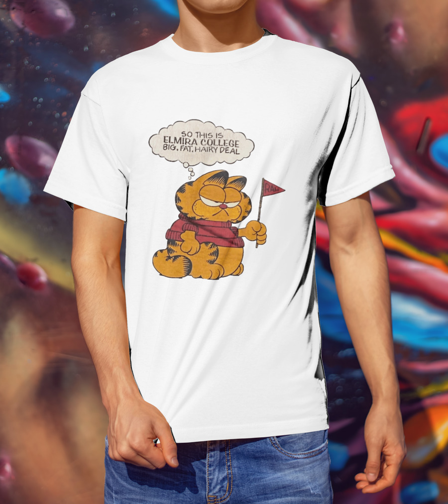 Garfield Elmira College Big Fat Hairy Deal RA Flag T-Shirt