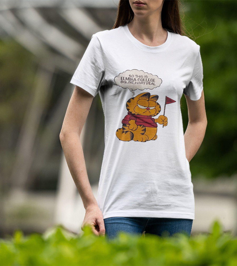 Garfield Elmira College Big Fat Hairy Deal RA Flag T-Shirt