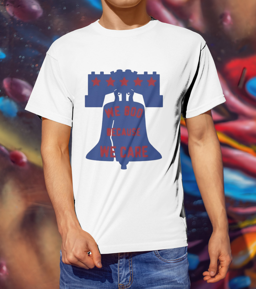 Phillies Liberty Bell We Boo Because We Care Stars Red Blue T-Shirt