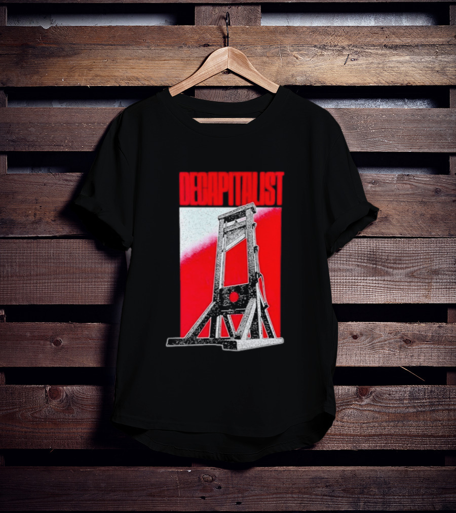 Decapitalist Guillotine Red Anti Capitalism T-Shirt