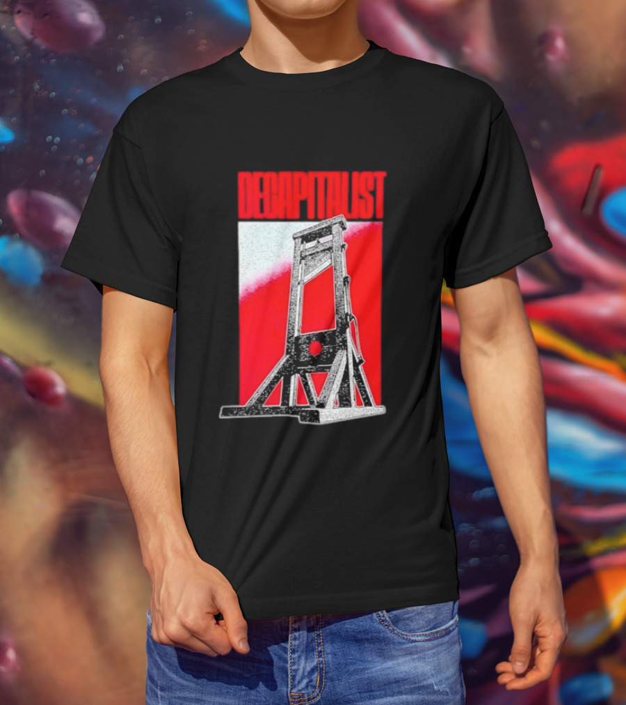 Decapitalist Guillotine Red Anti Capitalism T-Shirt